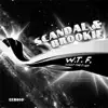 Scandal & Brookie - W.T.F. - Single